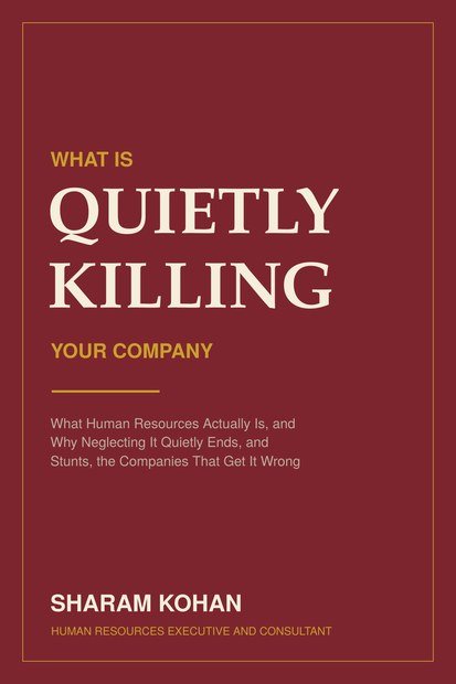 Front jacket of What Is Quietly Killing Your Company